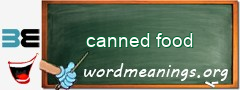 WordMeaning blackboard for canned food